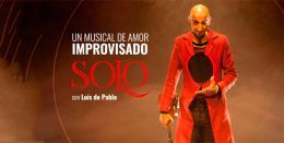 SOLO. UN MUSICAL DE AMOR IMPROVISADO, en el Teatro Alfil