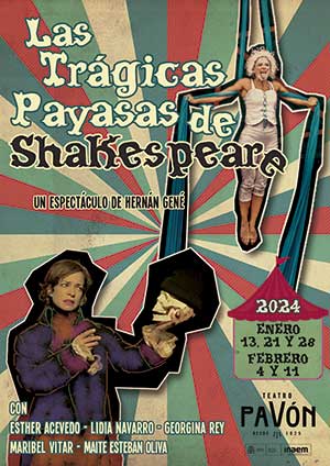 LAS TRÁGICAS PAYASAS DE SHAKESPEARE en el Teatro Pavón