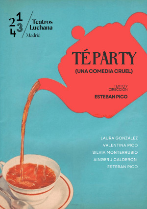 TÉ PARTY en los Teatros Luchana
