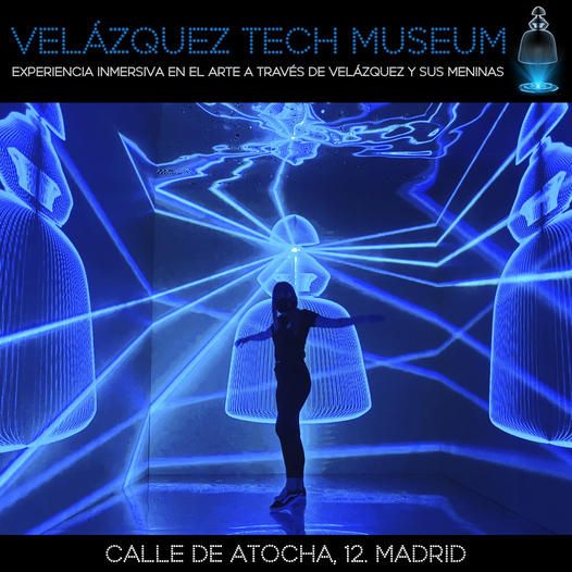 EXPOSICIÓN VELÁZQUEZ TECH – el Museo, Madrid