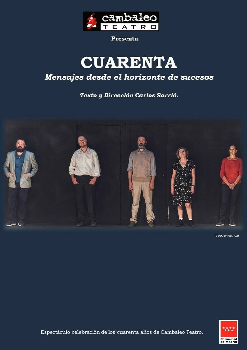 CUARENTA… (Mensajes desde el horizonte del suceso), en el Teatro Fernán Gómez CCV
