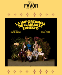 LA IMPORTANCIA DE LLAMARSE ERNESTO en el Teatro Pavón