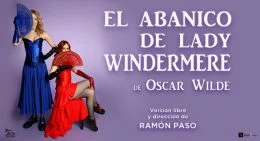 EL ABANICO DE LADY WINDERMERE en el Teatro Lara