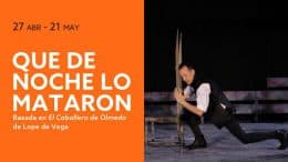 QUE DE NOCHE LO MATARON en el Teatro Fernán Gómez CCV