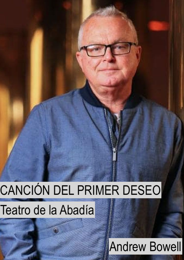 CANCIÓN DEL PRIMER DESEO en el Teatro de la Abadía - Madrid Es Teatro