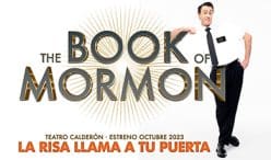 THE BOOK OF MORMON el Musical, Teatro Calderón