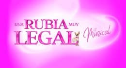 UNA RUBIA MUY LEGAL, el musical, en el Teatro La Latina