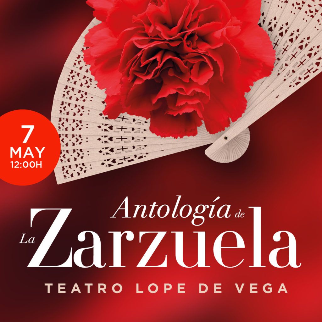ANTOLOGÍA DE LA ZARZUELA en el Teatro Lope de Vega