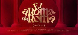 EL AROMA DE ROMA en el Teatro Reina Victoria