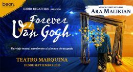 FOREVER VAN GOGH EL MUSICAL en el Teatro Marquina