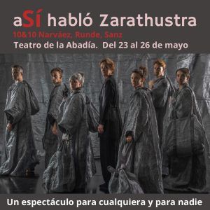 ASÍ HABLÓ ZARATHUSTRA en el Teatro de la Abadía - Madrid Es Teatro