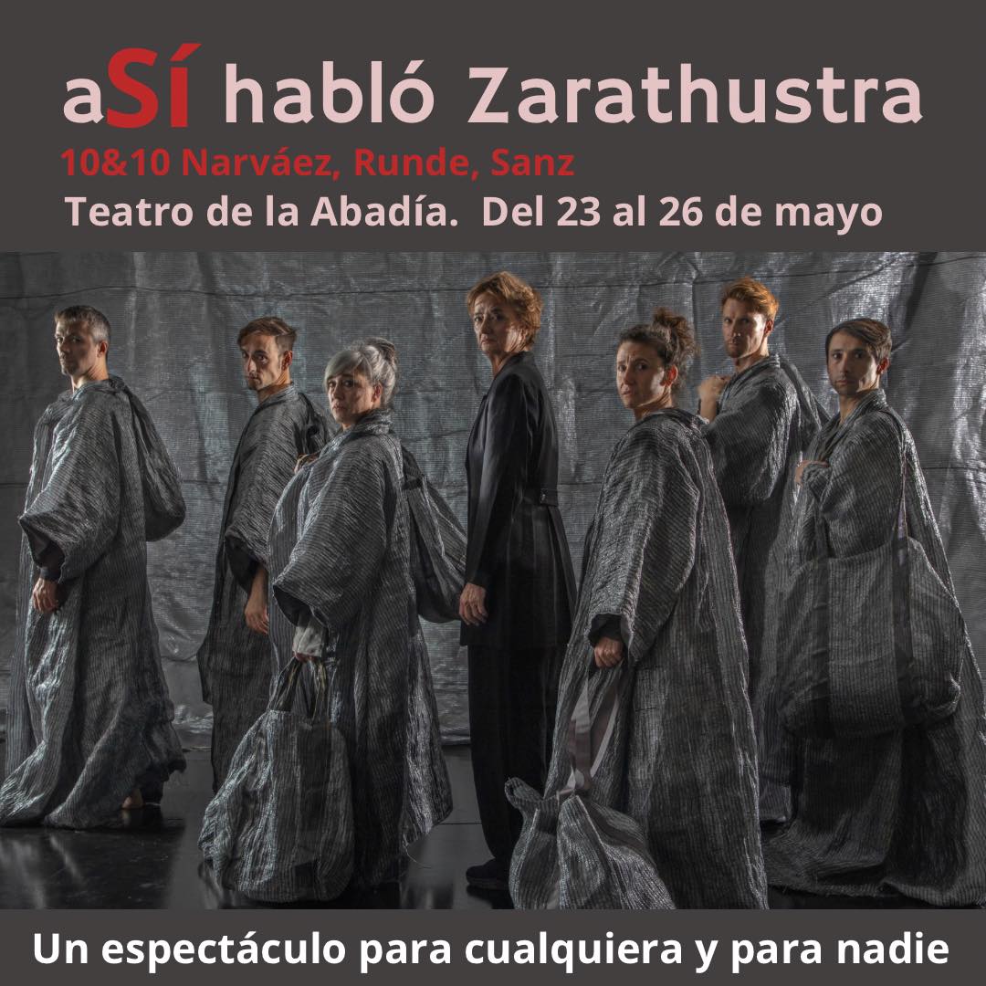 ASÍ HABLÓ ZARATHUSTRA en el Teatro de la Abadía