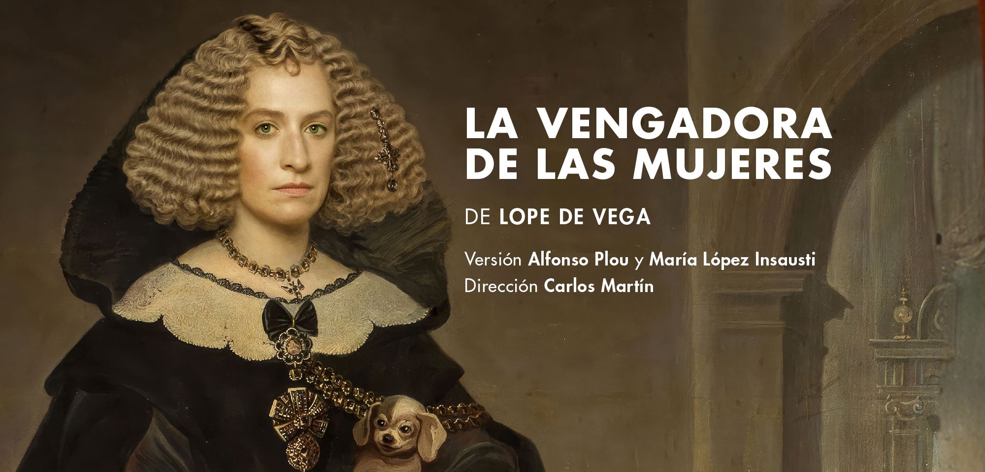 LA VENGADORA DE LAS MUJERES en el Teatro de la Comedia