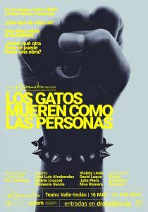 LOS GATOS MUEREN COMO LAS PERSONAS en el Teatro Valle Inclán