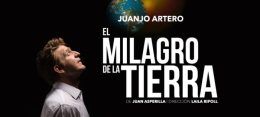 EL MILAGRO DE LA TIERRA en el Teatro Bellas Artes