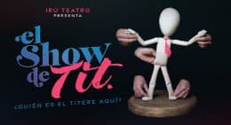 EL SHOW DE TIT en el Teatro Lara