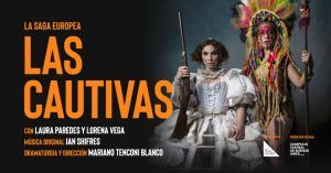 LAS CAUTIVAS en las Naves del Español