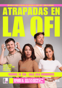 ATRAPADAS EN LA OFI en el Teatro Lara - Madrid Es Teatro