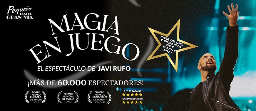 MAGIA EN JUEGO – JAVI RUFO en el Pequeño Teatro Gran Vía