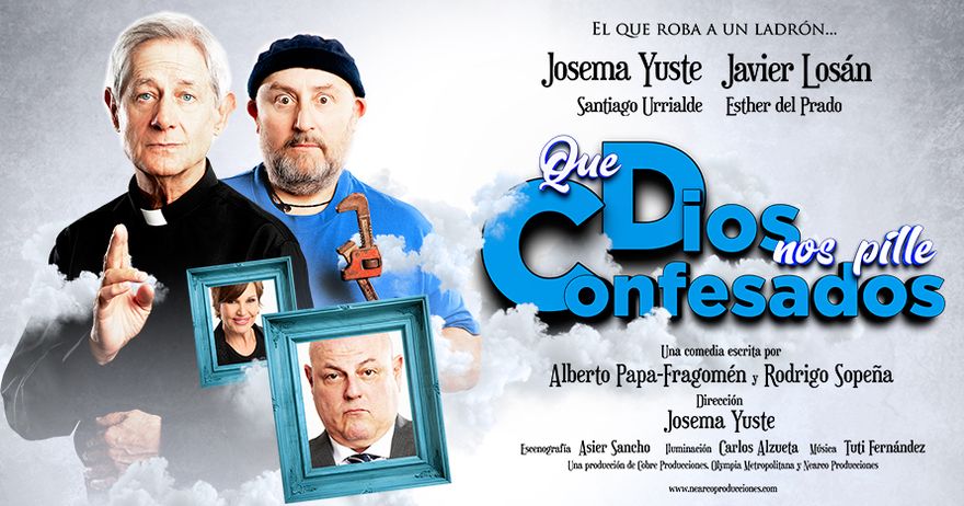 QUE DIOS NOS PILLE CONFESADOS en el Teatro Muñoz Seca