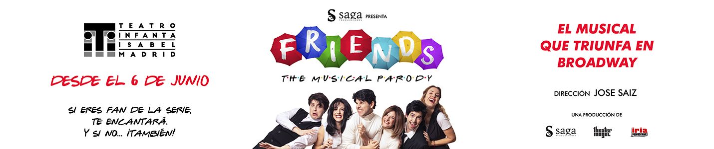 FRIENDS, the musical parody, en el Teatro Infanta Isabel - Madrid Es Teatro