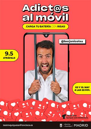 BORJA NICOLAU – ADICTOS AL MÓVIL en el Teatro QSF