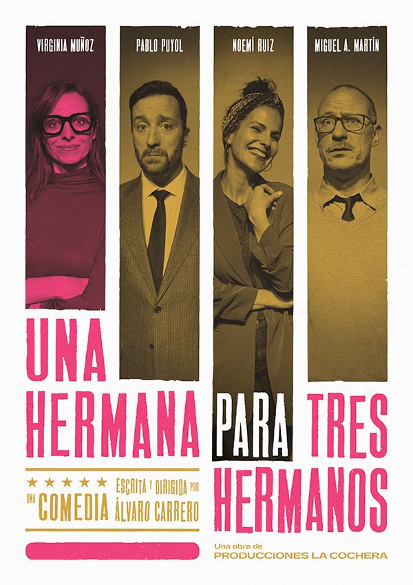 UNA HERMANA PARA TRES HERMANOS en el Teatro Muñoz Seca