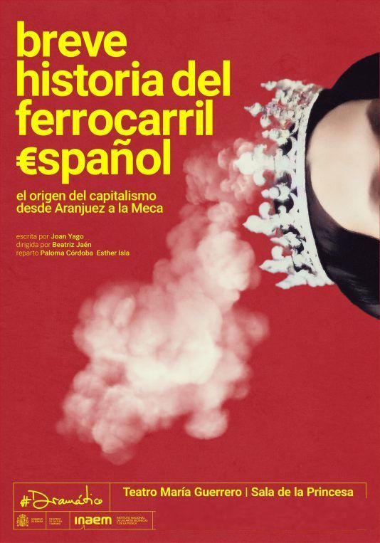 BREVE HISTORIA DEL FERROCARRIL ESPAÑOL en el Teatro María Guerrero