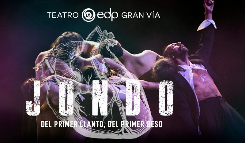 JONDO en el Teatro EDP Gran Vía - Madrid Es Teatro