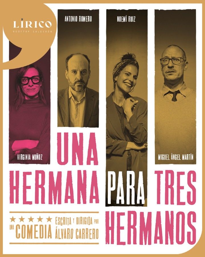 UNA HERMANA PARA TRES HERMANOS en el Roof Teatro Calderón