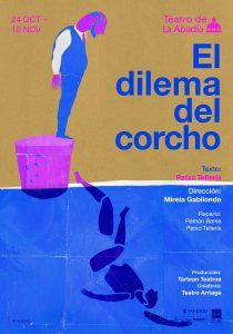 EL DILEMA DEL CORCHO en el Teatro Abadia - Madrid Es Teatro