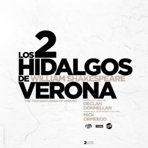 LOS DOS HIDALGOS DE VERONA en el Teatro de la Comedia - Madrid Es Teatro