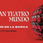 EL GRAN TEATRO DEL MUNDO en el Teatro de la Comedia - Madrid Es Teatro