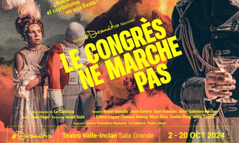 LE CONGRÈS NE MARCHE PAS en el Teatro Valle Inclán - Madrid Es Teatro