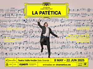 LA PATÉTICA en el Teatro Valle Inclán