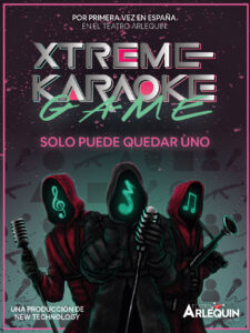 XTREME KARAOKE en el Teatro Arlequín GRan Vía - Madrid Es Teatro