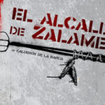 EL ALCALDE DE ZALAMEA en los Teatros del Canal - Madrid Es Teatro