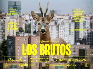 LOS BRUTOS en el Teatro Valle Inclán