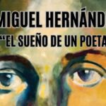 MIGUEL HERNÁNDEZ. EL SUEÑO DE UN POETA en la Sala Mirador - Madrid es Teatro