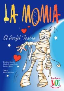 LA MOMIA en los Teatros Luchana - Madrid Es Teatro