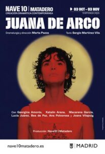 JUANA DE ARCO en Nave 10 Matadero - Madrid Es Teatro