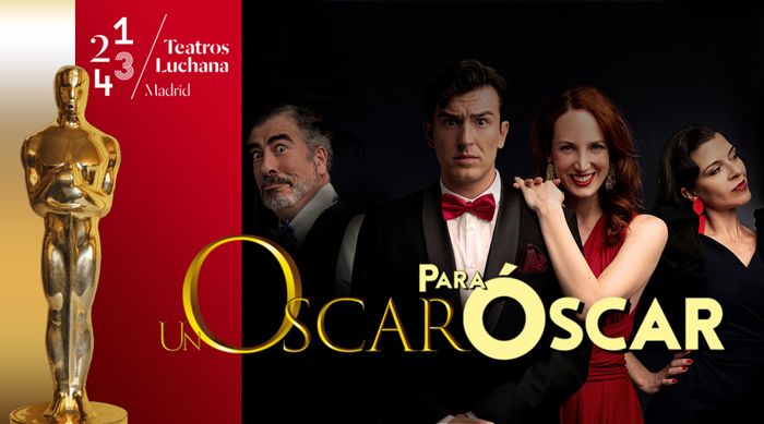 UN OSCAR PARA ÓSCAR en los Teatros Luchana