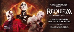 CIRCO DE LOS HORRORES : RÉQUIEM: , en Ifema