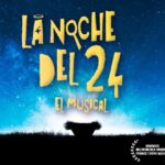 LA NOCHE DEL 24, el musical, en los Teatros Luchana - Madrid Es Teatro