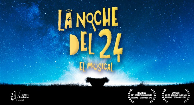 LA NOCHE DEL 24, el musical, en los Teatros Luchana