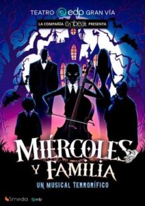 MIÉRCOLES Y FAMILIA, EL MUSICAL, en el Teatro EDP Gran Vía - Madrid Es Teatro