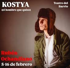 KOSTYA (el hombre que quiso) en el Teatro del Barrio - Madrid Es Teatro Vista