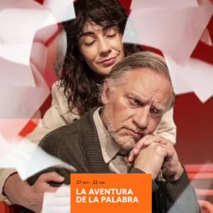 LA AVENTURA DE LA PALABRA en el Fernán Gómez CCV. - Madrid Es Teatro