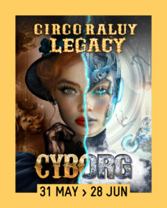 CYBORG CIRCO RALUY LEGACY en el Circo Price - Madrid Es Teatro
