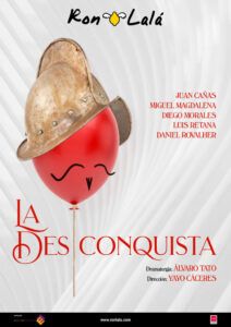 LA DESCONQUISTA / RON LALÁ Teatro Infanta Isabel- Madrid Es Teatro